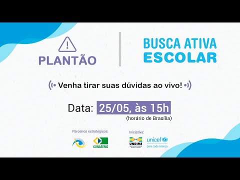 Plantão Busca Ativa Escolar - 25/05