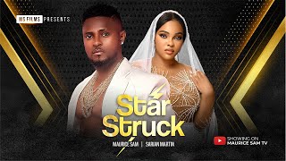 STAR STRUCK  MAURICE SAM, SARIAN MARTIN 2024 FULL NIGERIAN MOVIE