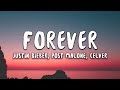 Justin Bieber, Post Malone - Forever (Lyrics) feat. Clever