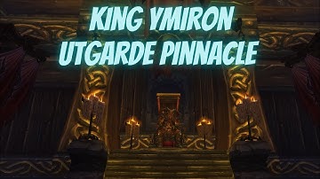 King Ymiron Utgarde Pinnacle Heroic World of Warcraft Wrath of the Lich King