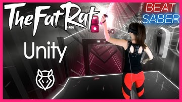 [BEAT SABER] TheFatRat - Unity [EXPERT+]