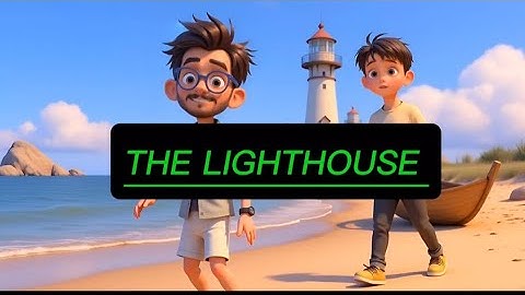 6th Std. English  Unit - 1 - The Lighthouse (AI VIDEO)