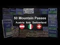 50 mountain passes in Austria, Italy and Switzerland.