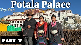 TIBET TOUR || 2024 || LHASA POTALA || FAMILY TOUR|| WORLD HERITAGE SITE || Part 7 || BLESSED