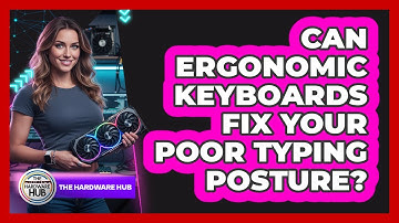 Can Ergonomic Keyboards Fix Your Poor Typing Posture? - The Hardware Hub