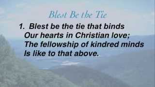 Blest Be the Tie (Baptist Hymnal #387)