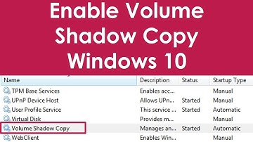 How to enable volume shadow copy service in windows 10