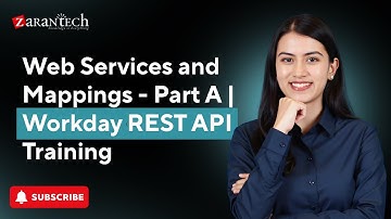 Web Services and Mappings - Part A | Workday REST API Training | ZaranTech