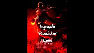 Legenda Pendekar Naga  Ch.7