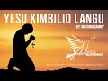 Yesu Kimbilio Langu Official Video Yesu Kimbilio Langu Official Video