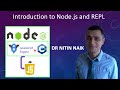 1 Introduction to Node.js and REPL: What is Node.js, REPL Environment, Node.js (JavaScript) Commands