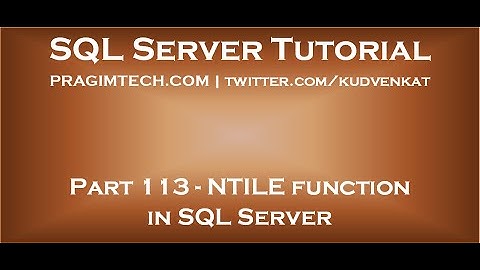 NTILE function in SQL Server
