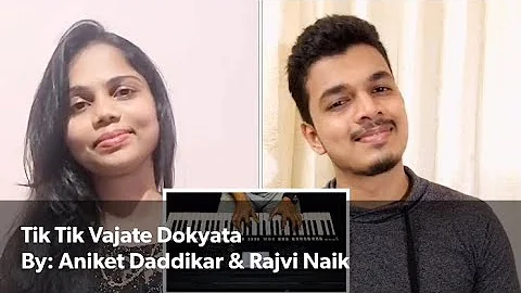 Tik Tik Vajate Dokyata - Aniket Daddikar & Rajvi Naik | Unplugged Version With Keyboard