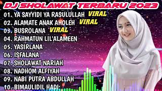 DJ SHOLAWAT TERBARU 2023 - YA SAYYIDI YA RASULULLAH X ALAMATE ANAK SHOLEH X BUSR