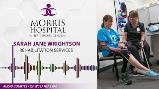 Morris Hospital Offers Physical, Occupational and Speech Therapy