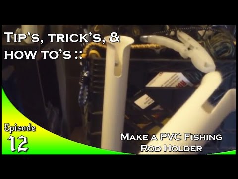 Make a PVC Fishing Rod Holder 