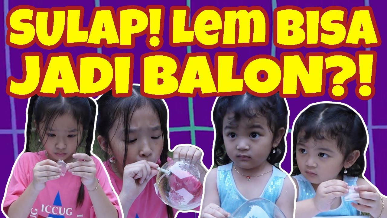 Hebat! Thalia dan Thania Putri Onsu Bisa Bikin Balon Sendiri dari Nano Double Tape!