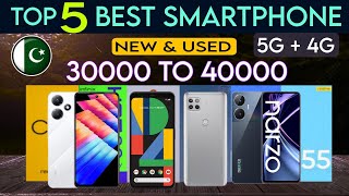 Top 5 Smartphone From 30000 to 40000 in Pakistan | Best Phone under 40000 | Phone under 40000