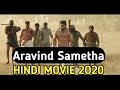 Aravinda Sametha 2020 Hindi Dubbed Full Movie NT Rama Rao Jr  And Pooja HD LATEST MOVIES 2020