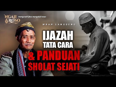 💥IJAZAH TATA CARA & PANDUAN SHOLAT SEJATI - MBAH LANGGENG