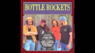 Video thumbnail of "Bottle Rockets - Gas Girl"