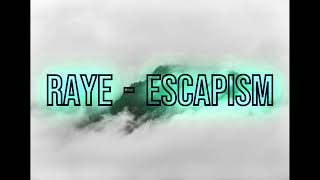 RAYE - Escapism  - 3 Hours