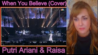 First Ever Reaction ~ Putri Ariani X Raisa ~ When You Believe (Cover)