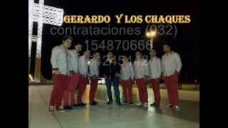 Video thumbnail of "gerardo y los chaques te llamo"