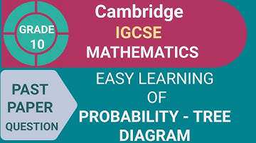 IGCSE  Maths Past paper Qn 1 Chapter 24 - Probability using Tree Diagram