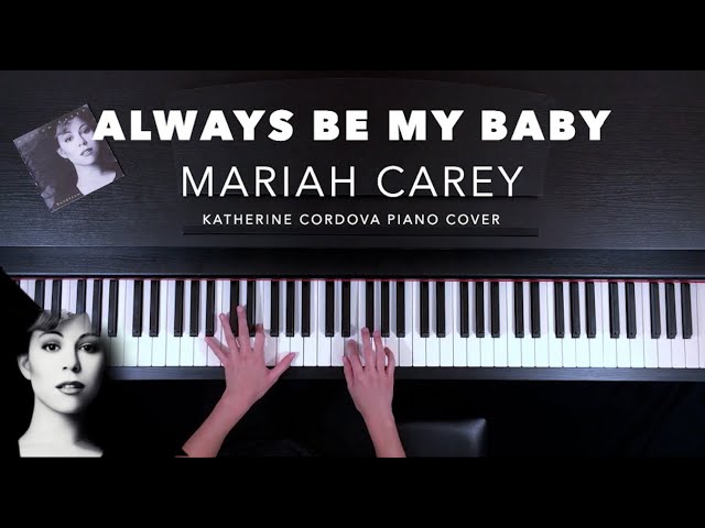 Mariah Carey Always Be My Baby Hq Piano Cover Youtube