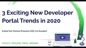3 Exciting New Developer Portal Trends in 2020 | Pronovix Devportal Webinars