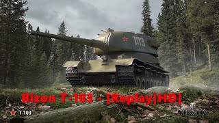 World of Tanks (WoT) - Bizon T-103 - 1 Kills - 5.619 DMG - [Replay|HD]