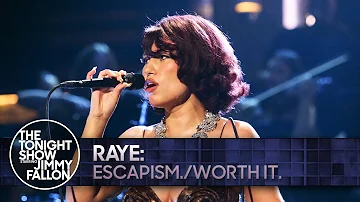 RAYE: Escapism./Worth It. | The Tonight Show Starring Jimmy Fallon
