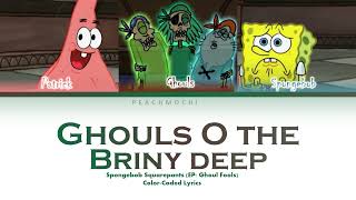 Spongebob Gouls O The Briny Deep Color-Coded Lyrics