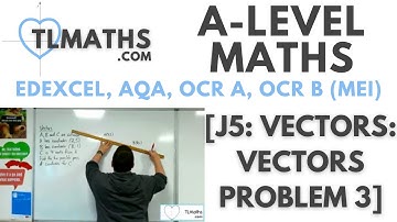 A-Level Maths: J5-03 [Vectors: Vectors Problem 3]