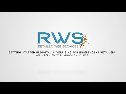 Getting started in digital advertising for independent retailers: An interview with Google and RWS