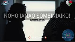 Noho ianao Sombiniaiko : Tantara Aceem Radio #gasyrakoto
