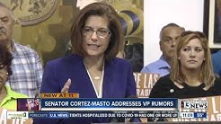 Senator Cortez-Masto addresses VP rumors
