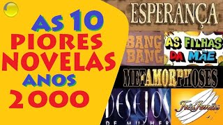 AS 15 PIORES NOVELAS DA DÉCADA (2010-2019)