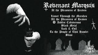 Revenant Marquis - All the Pleasures of Heaven (Full Album)