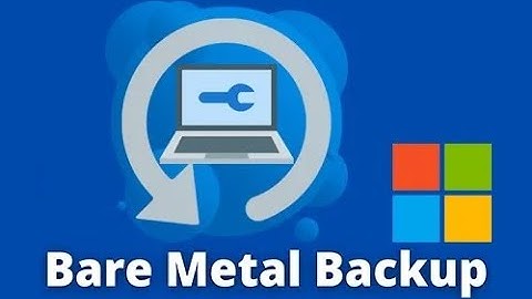 Bare Metal Backup Windows Server 2022