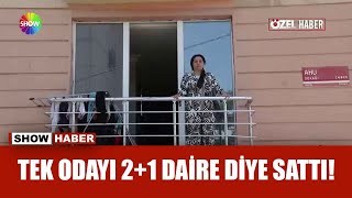 2+1 diye aldı, meğer tek odaymış! by Show Ana Haber 760 views 1 hour ago 2 minutes, 28 seconds