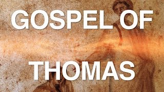 The Gospel of Thomas Examined