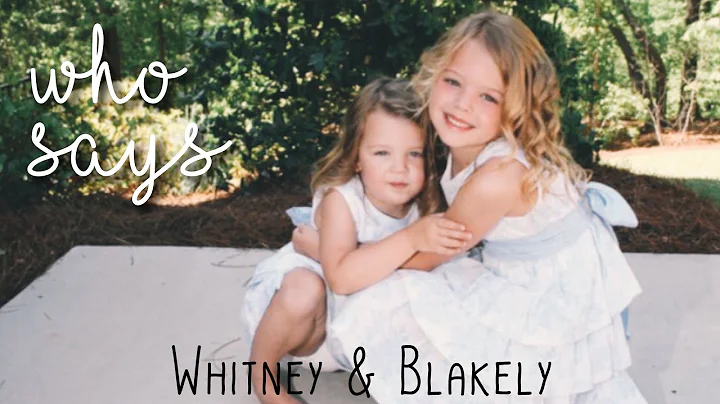 Who Says - Selena Gomez | Whitney Bjerken & Blakel...