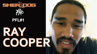 PFL 1's Ray Cooper Talks Personal Beef With Zane Kamaka & Says He's Overhyped