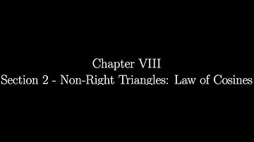 8.2 - The Law of Cosines
