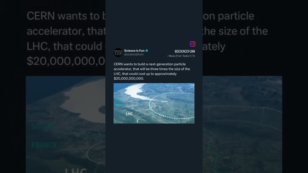 CERN wants to build next-generation particle accelerator three times bigger than LHC 