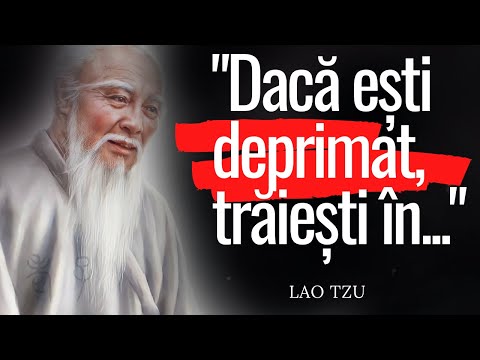 Lao Tzu - Citate ce iti vor ZGUDUI realitatea | Citate Despre Viata