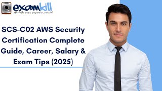 SCS-C02 AWS Security Certification Complete Guide, Career, Salary &amp; Exam Tips (2025)