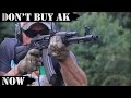 Don't Buy AK...Now.